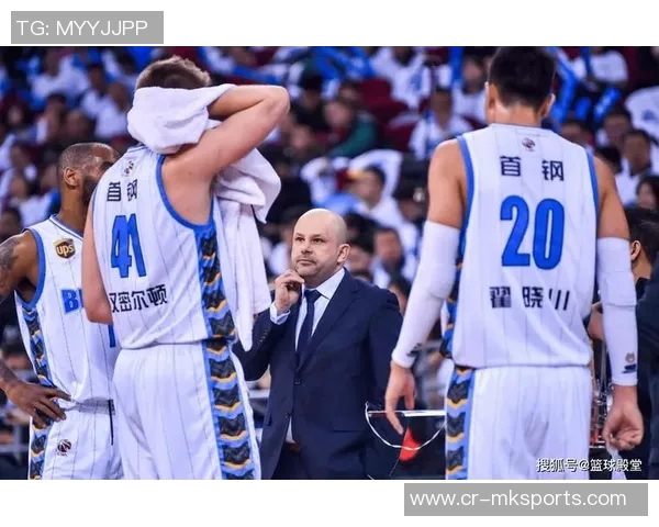 北京险些酿造惊天逆转雅尼斯：我为球队感到骄傲